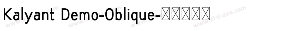 Kalyant Demo-Oblique字体转换